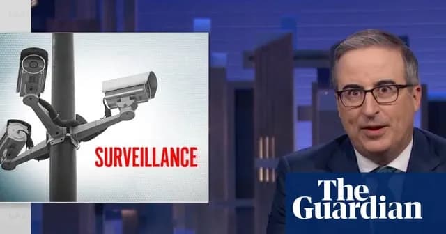 John Oliver on police surveillance: ‘Big Brother on steroids’