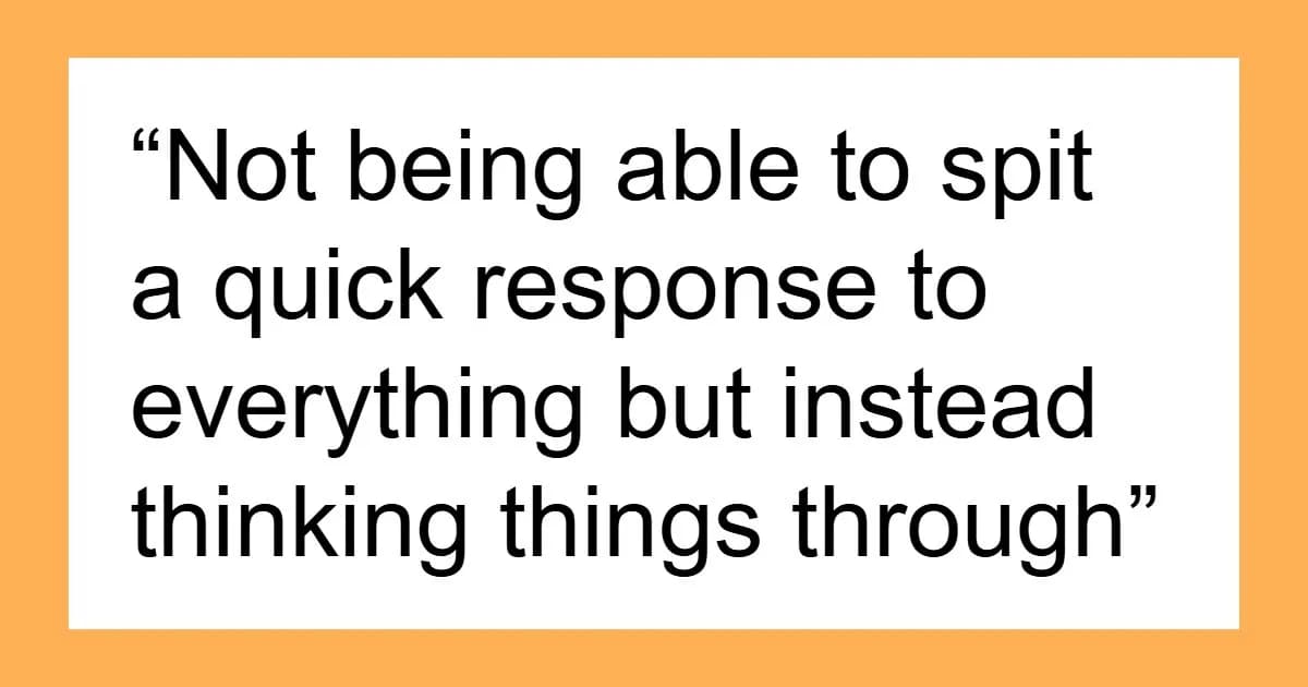47 Signs That People Mistake For Low Intelligence When It’s Really Not