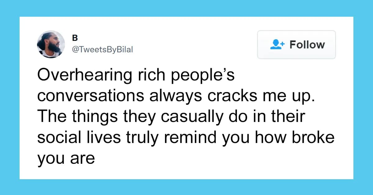 24 Times People Made It Clear To Everyone Else They’re Rich Without Even Trying
