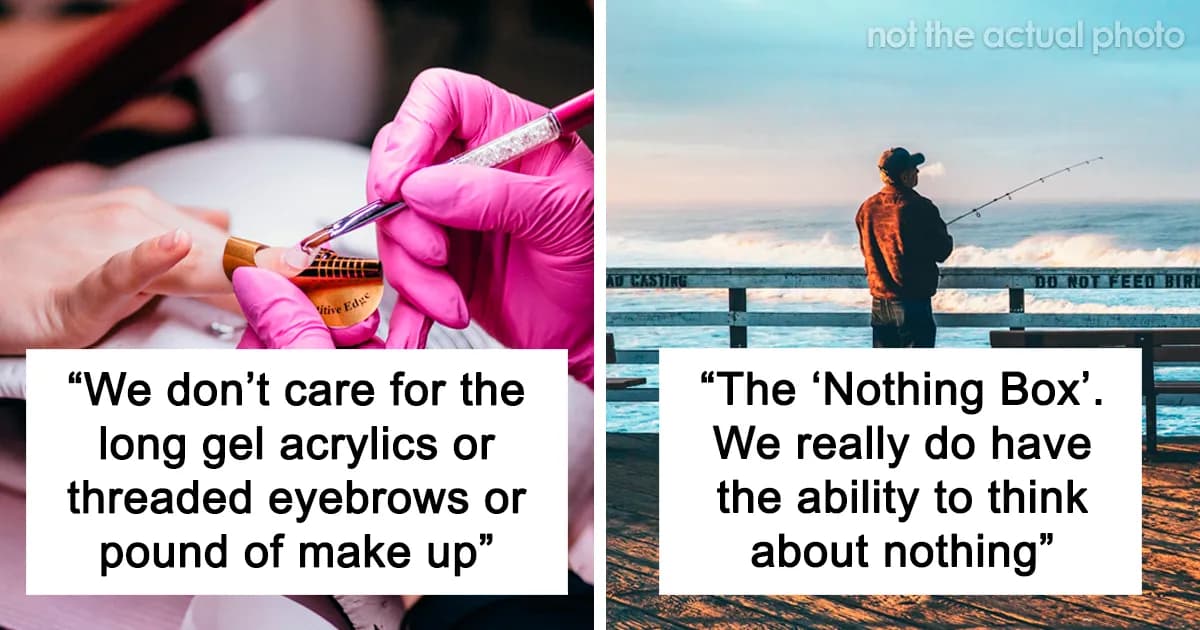 Women Share 34 Things About Men They Still Find Surprising