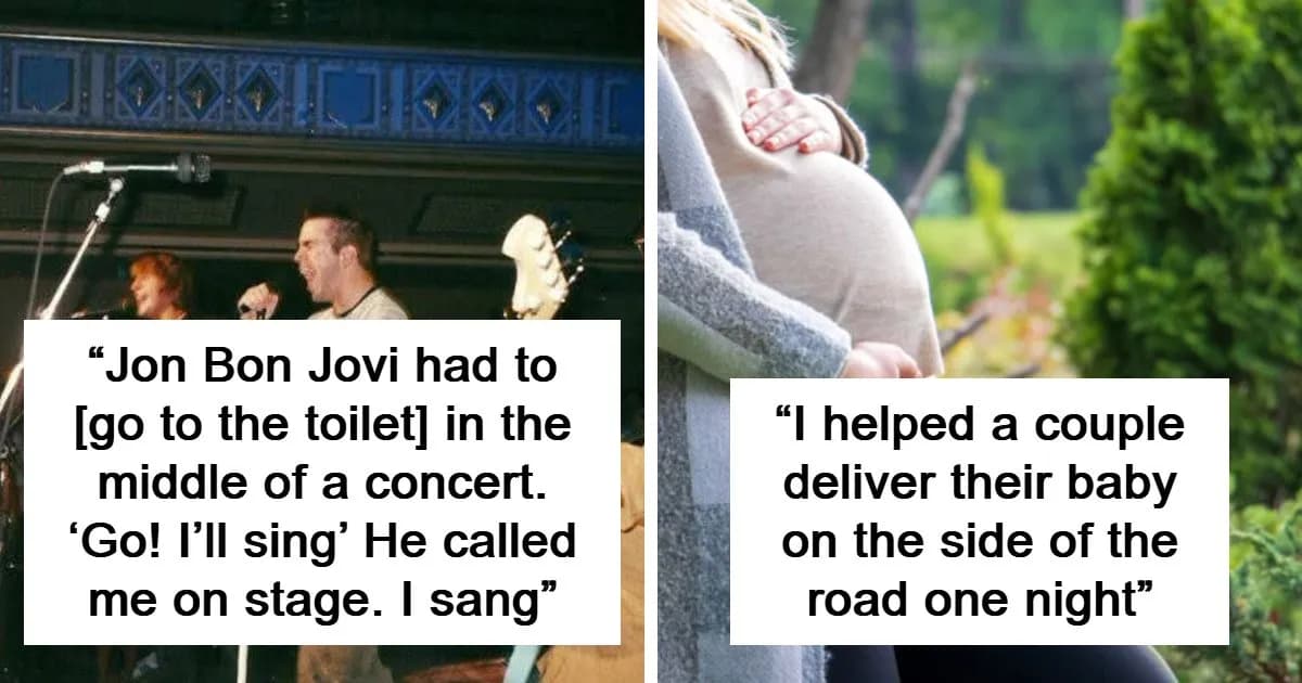 75 People Share Stories From Their Lives That Sound Completely Made Up, But Are Actually Real