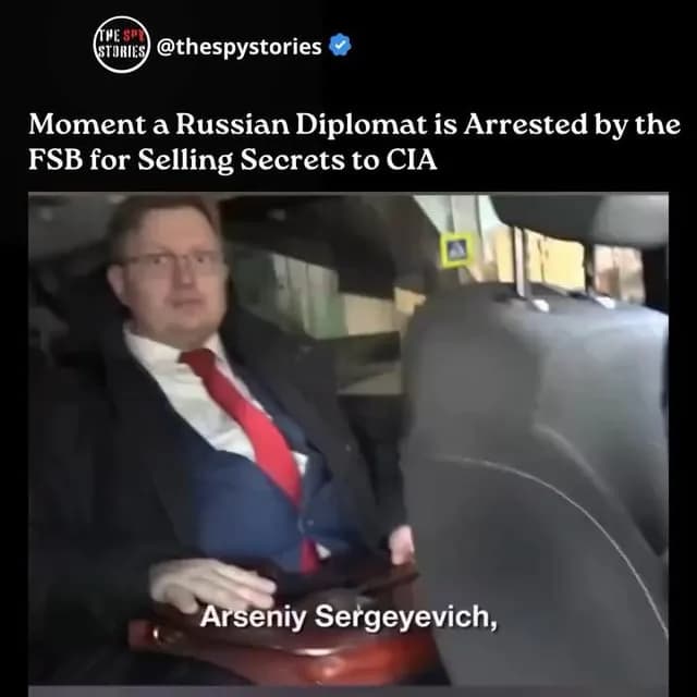 Moment a Russian Diplomat is Arrested by the FSB for Selling Secrets to CIA
