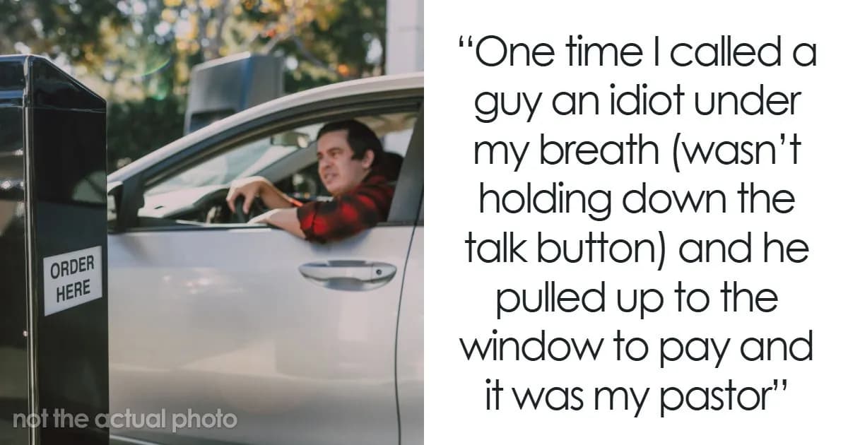 Oops, The Mic Was On: 42 Awkward Drive-Through Moments