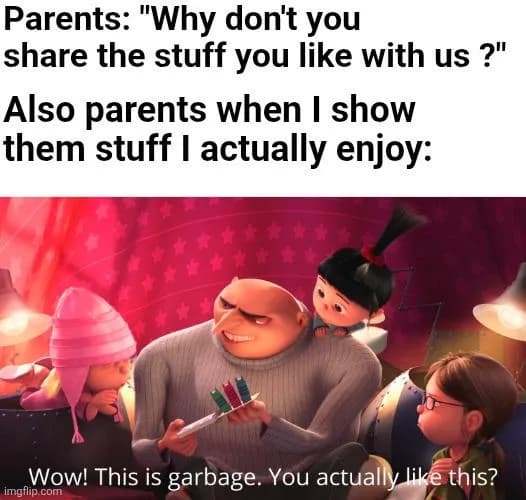 I introduced my mom to TADC and she just shit on me for still watching animated shows as a teen