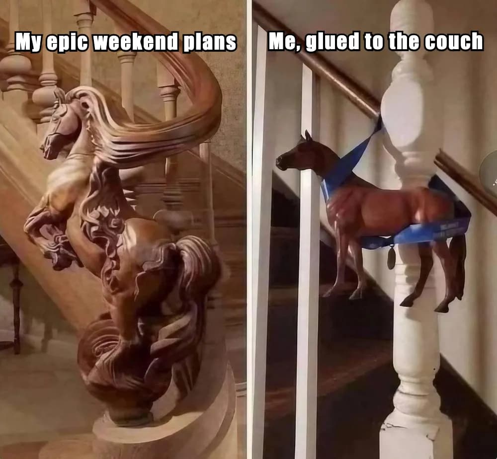 every weekend 😉