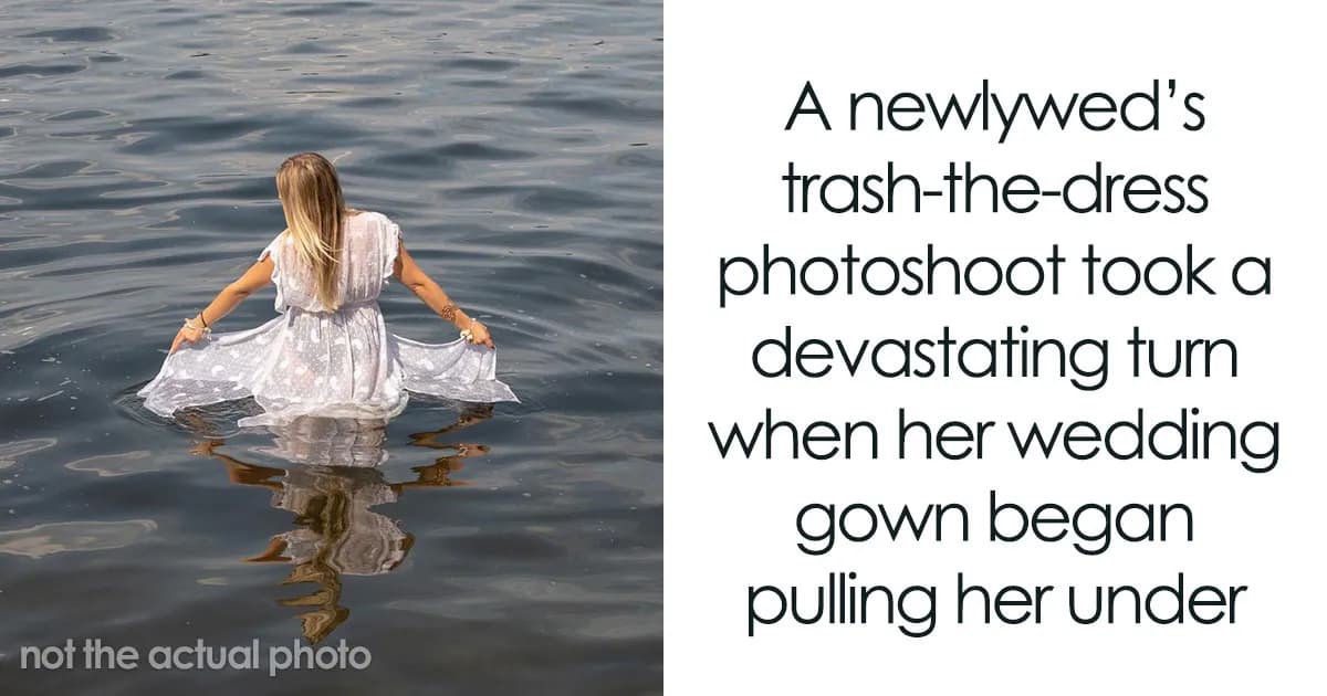 Bride’s Trash-The-Dress Shoot Takes A Horrifying Turn After She Enters A River And Drowns