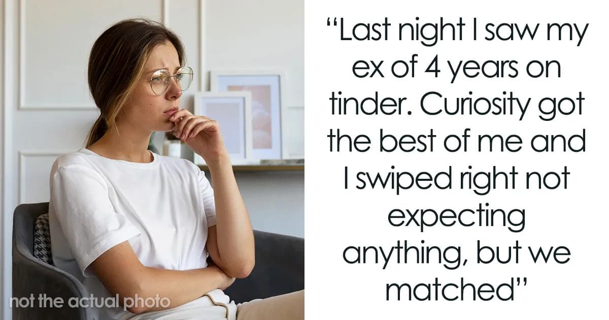 Guy Ditches GF When She’s Broke, Spots Her Glow-Up On Tinder Years Later And Comes Crawling Back