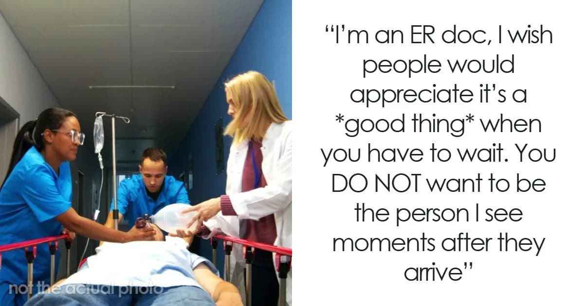 75 Medical Field Workers Share Things They Wish More People Understood