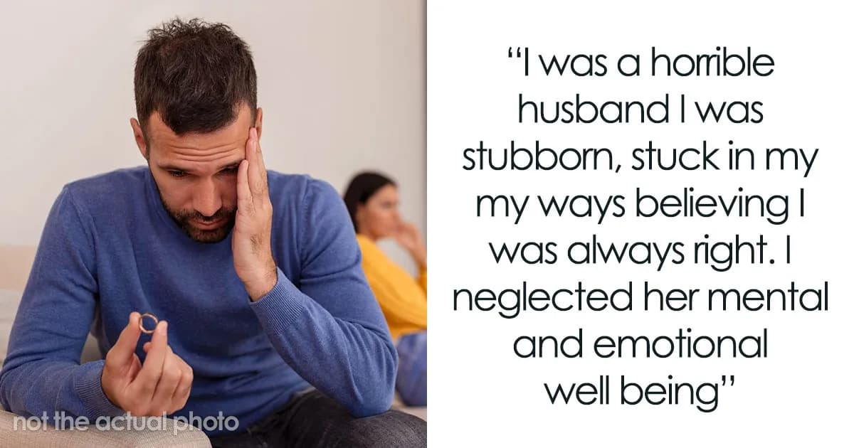 54 Men Reveal Why Their Marriages Ended And What Happened Next