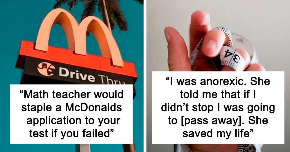 People Are Sharing 28 Things Their Teachers Did That Made Everyone Respect Them Or Had Quite The Opposite Effect