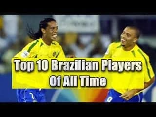 Top 10 Brazilian Soccer Players of All Time