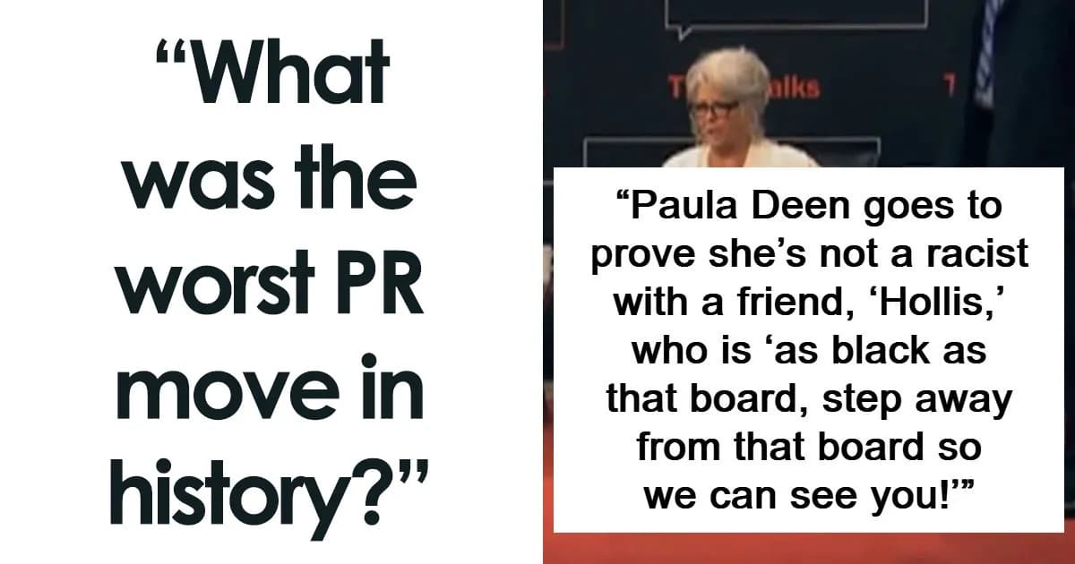 Worst PR Mistakes That Backfired And People Still Remember Them