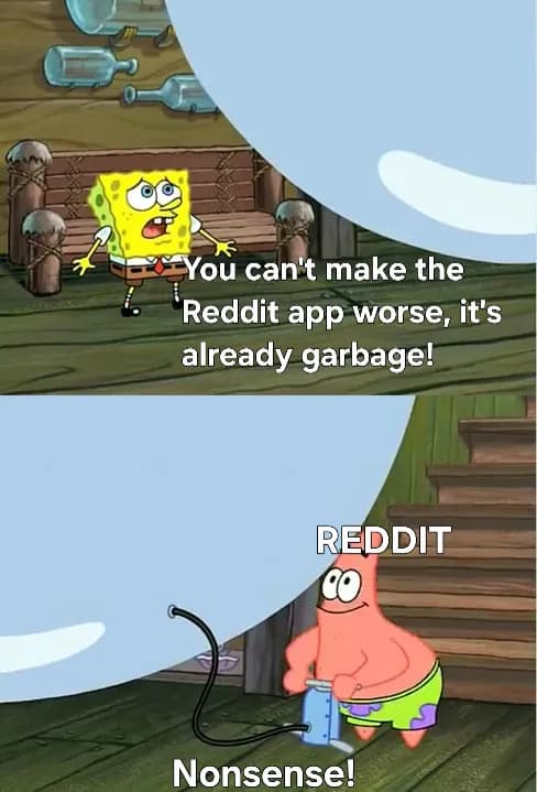 Reddit devs making the app worse for no reason: