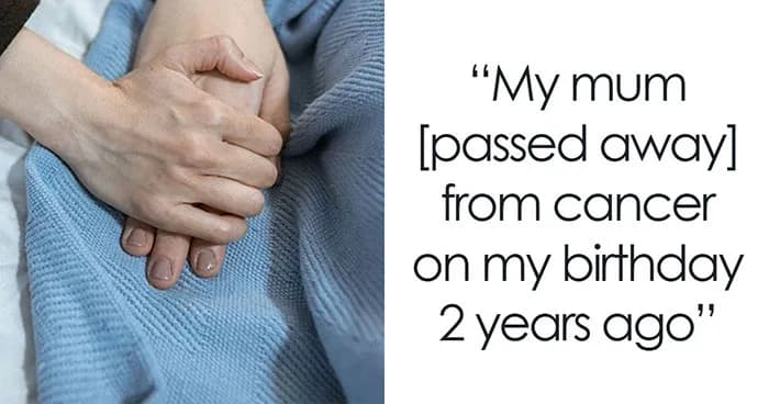 87 Birthday Stories That Prove Not Every Celebration Is A Happy One