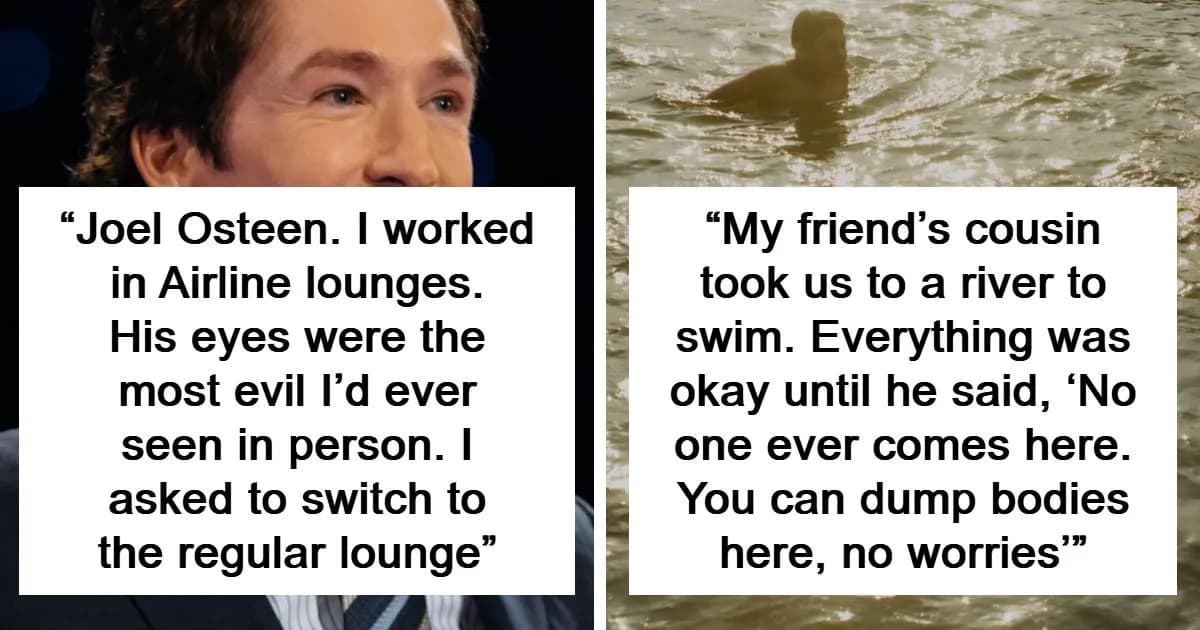 People Share How They Knew They Had Met Someone Truly Evil