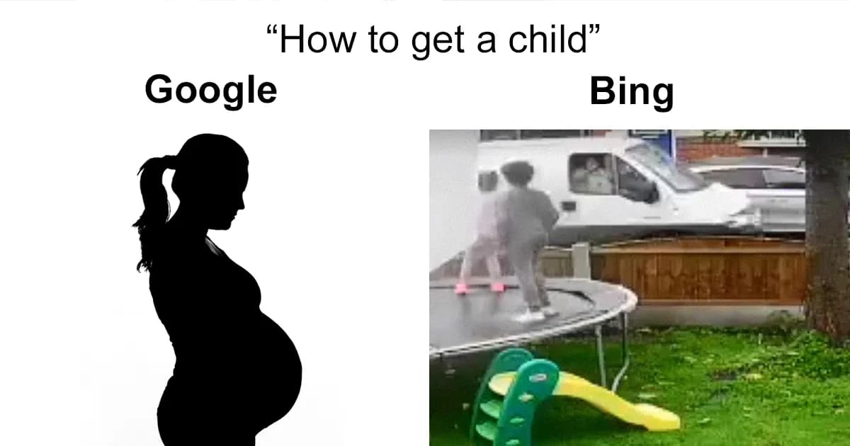 Google Vs. Bing Memes That Are As Funny As They Are Accurate
