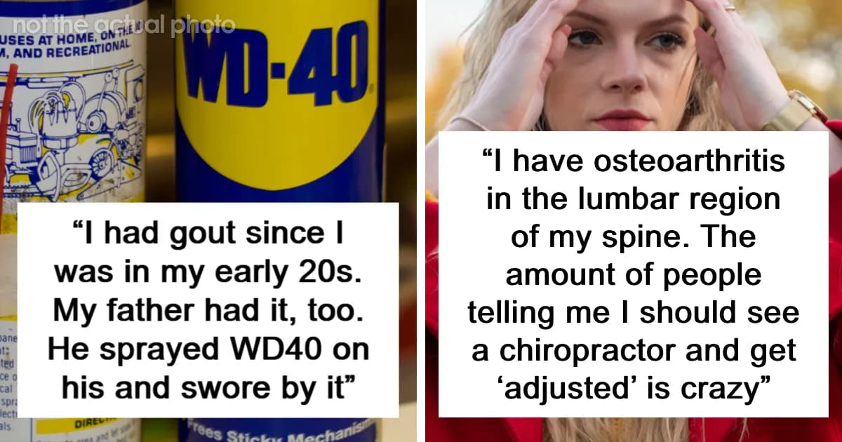 Trust Me, It Gets Worse: Ridiculous “Cures” Chronic Patients Heard