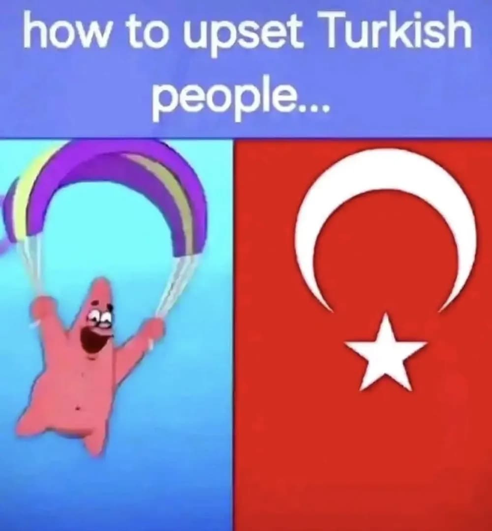 How to upset Turkish people