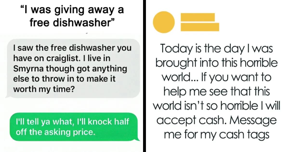 85 Outrageous Requests From People Who Apparently Donāt Understand How Money Works