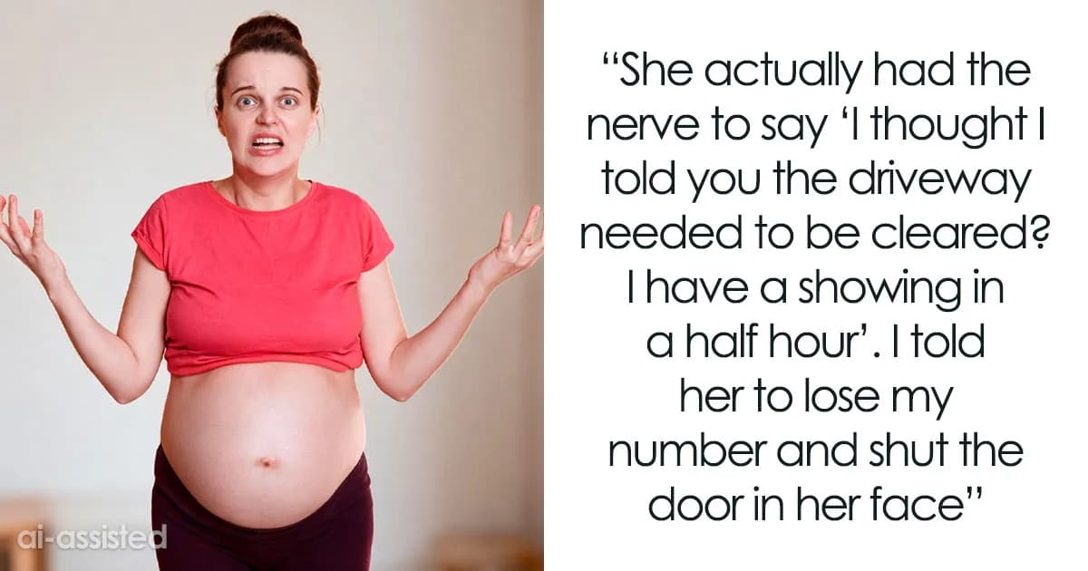 Entitled Realtor Expects 7-Month Pregnant Neighbor To Shovel Snow For Open House, Gets Told Off