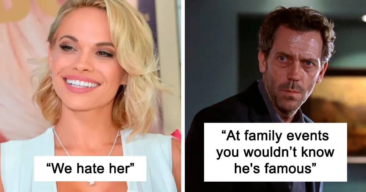 37 Stories About What Celebrity Relatives Say Family Life Is Like