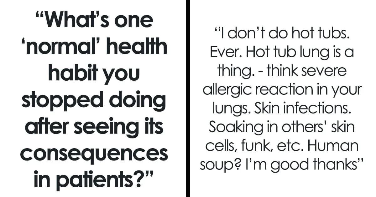Medical Professionals Bring Up 71 Things They Stopped Doing After Seeing The Effects On Patients