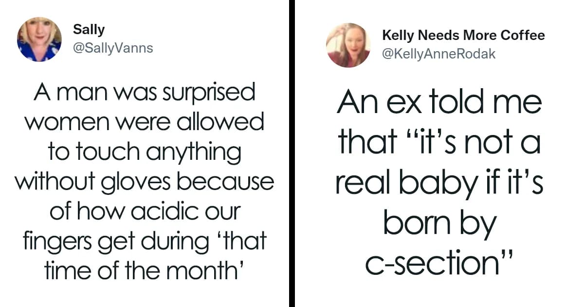 17 Dumb Things Men Said About Women That Were Completely Off Base